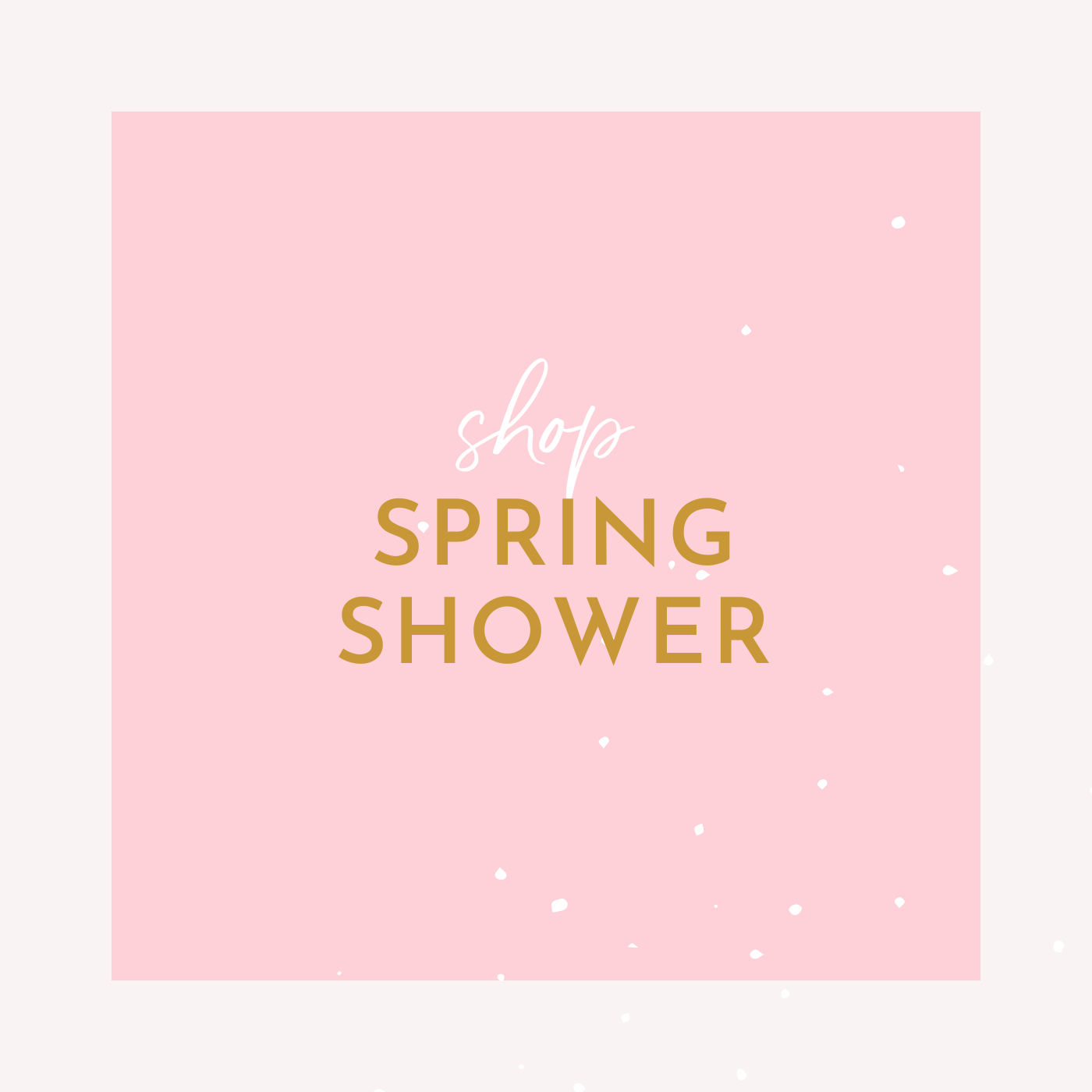 Spring Shower